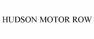 hudson motor row