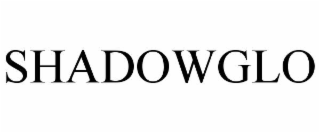 shadowglo