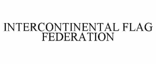 intercontinental flag federation