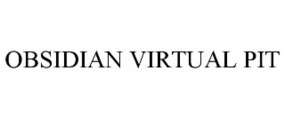 obsidian virtual pit