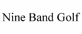 nine band golf