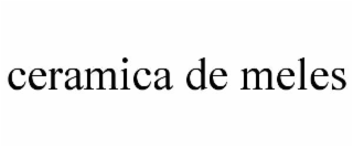 ceramica de meles