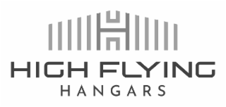 h high flying hangars