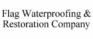 flag waterproofing & restoration company