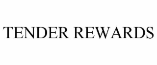tender rewards