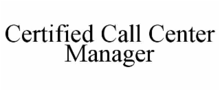 certified call center manager