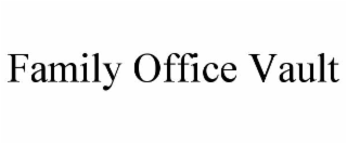 family office vault