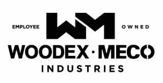 employee wm owned woodex-meco industries