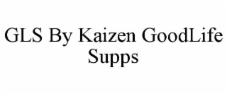 gls by kaizen goodlife supps