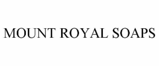 mount royal soaps