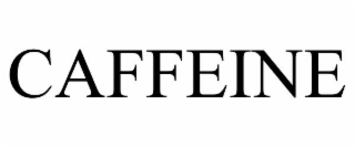 caffeine