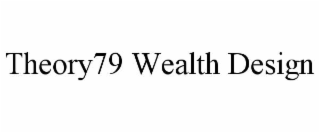 theory79 wealth design