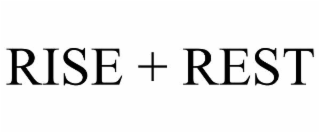 rise + rest