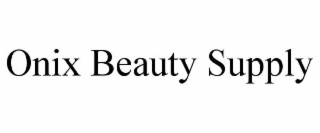 onix beauty supply
