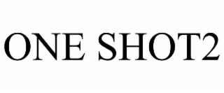one shot2