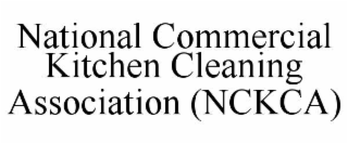 national commercial kitchen cleaning association (nckca)