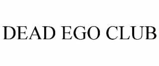 dead ego club