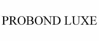 probond luxe