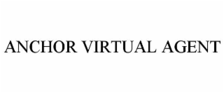 anchor virtual agent