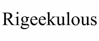 rigeekulous