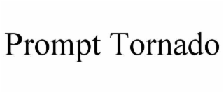 prompt tornado