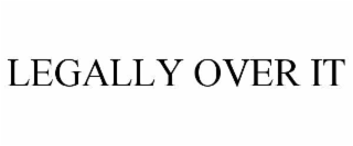 legally over it