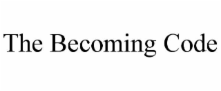 the becoming code