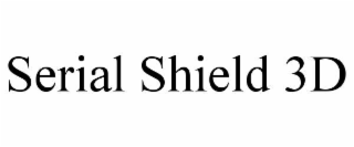 serial shield 3d