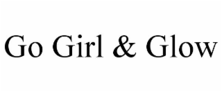 go girl & glow