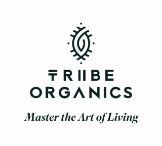 triibe organics master the art of living