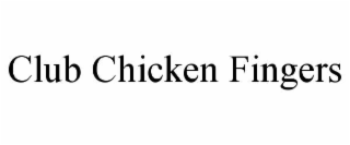 club chicken fingers