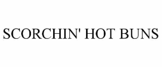 scorchin' hot buns