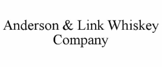 anderson & link whiskey company