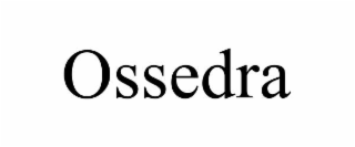 ossedra