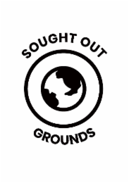 sought out grounds