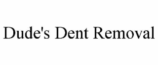 dude's dent removal