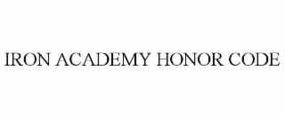 iron academy honor code