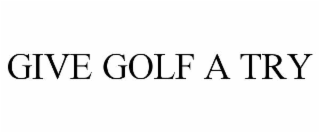 give golf a try