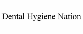 dental hygiene nation