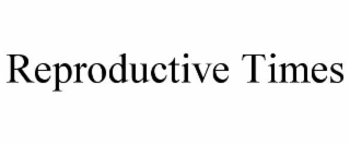 reproductive times