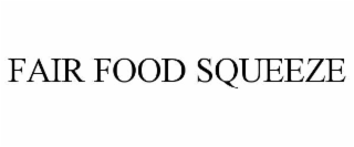 fair food squeeze
