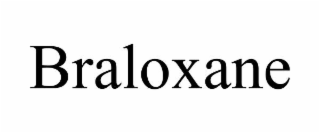 braloxane