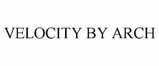 velocity by arch
