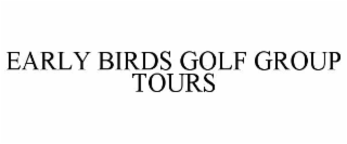early birds golf group tours