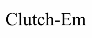 clutch-em