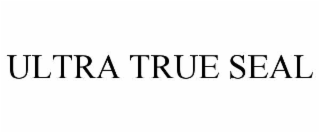 ultra true seal
