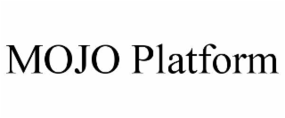 mojo platform