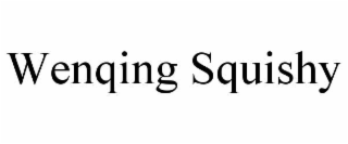 wenqing squishy