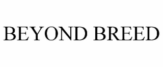 beyond breed