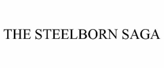 the steelborn saga